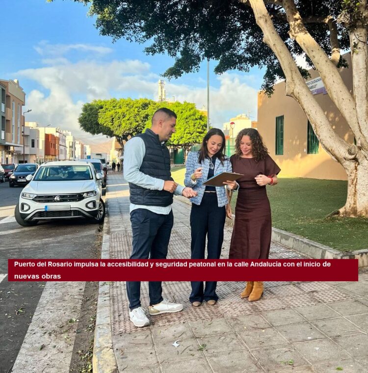 Puerto del Rosario impulsa la accesibilidad y seguridad peatonal en la calle Andalucía con el inicio de nuevas obras