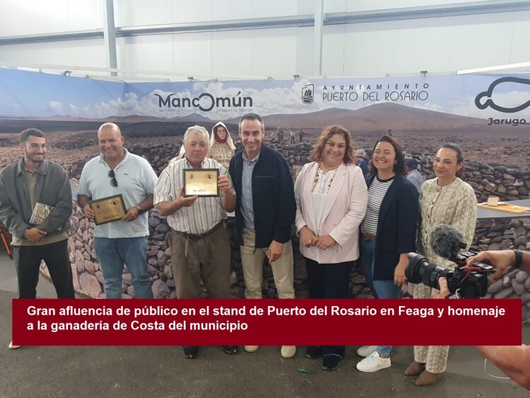 Gran asistencia de público en el stand de Puerto del Rosario en Feaga y homenaje a la ganadería de Costa del municipio