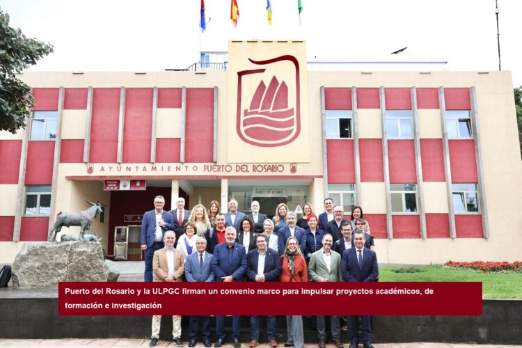 Puerto del Rosario and ULPGC sign a framework agreement to promote academic, training and research projects