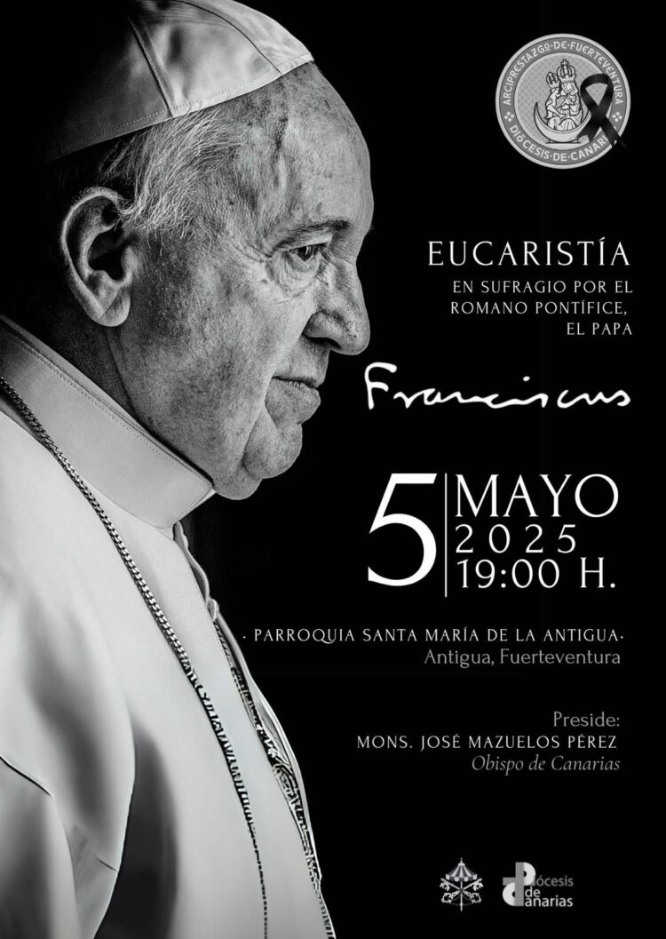 I funerali di S.S. Papa Francesco a Fuerteventura si svolgeranno questo lunedì ad Antigua.