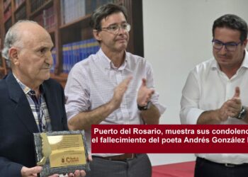 Puerto del Rosario muestra sus condolencias por el fallecimiento del poeta Andrés González Francés