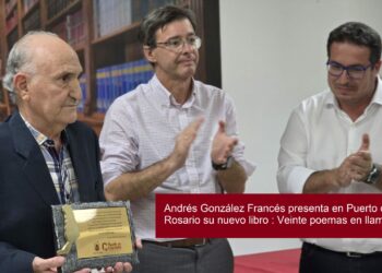Andrés González Francés präsentiert in Puerto del Rosario sein neues Buch: Veinte poemas en llamas (Zwanzig Gedichte in Flammen).