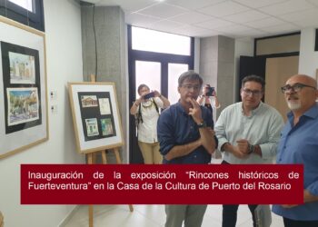 Eröffnung der Ausstellung „Historische Ecken Fuerteventuras“ in der Casa de la Cultura in Puerto del Rosario.