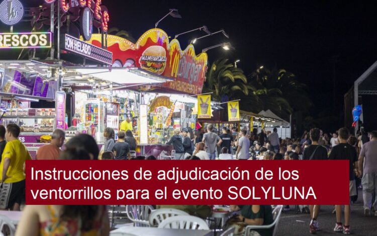 Instrucciones de adjudicación de los ventorrillos para el evento SOLYLUNA 2025