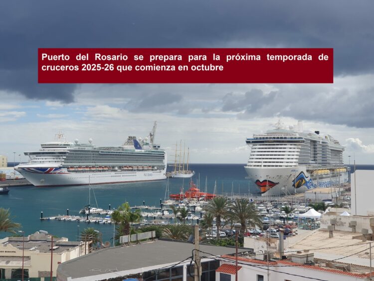 Puerto del Rosario prepares for the next cruise season 2025-26, which begins in October
