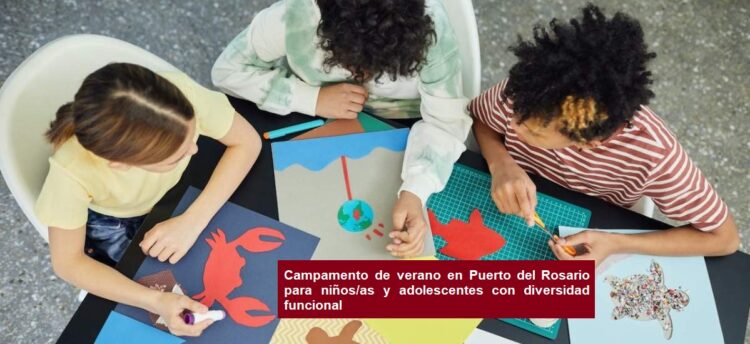 Campamento de verano en Puerto del Rosario para niños/as y adolescentes con diversidad funcional