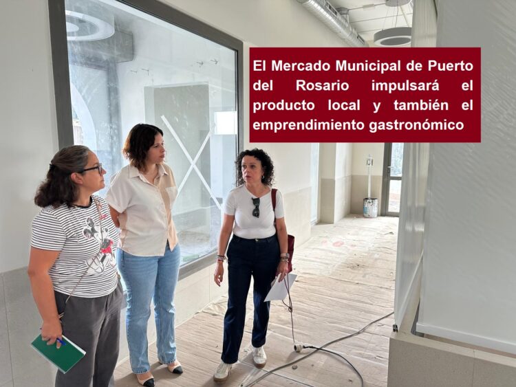 El Mercado Municipal de Puerto del Rosario impulsará el producto local y el emprendimiento gastronómico