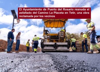 The City Council of Puerto del Rosario resumes the asphalting of Camino La Placeta in Tetir, a work demanded by the neighbors.