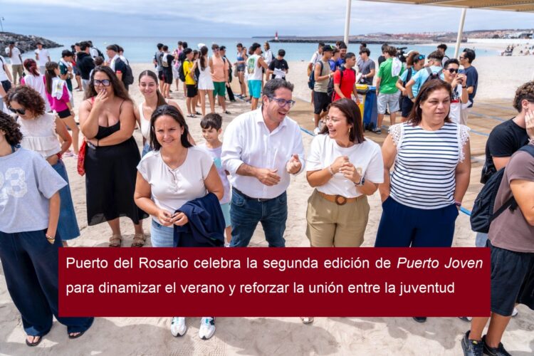 Puerto del Rosario celebrates the second edition of Puerto Joven to invigorate the summer and strengthen the union among the youth