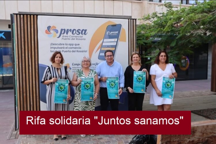 Rifa solidaria “Juntos Sanamos”, iniciativa entre la Asociación de Empresarios de Puerto del Rosario y Asomasamen