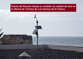 Puerto del Rosario instala un medidor de calidad del aire en la Oficina de Turismo de Los Hornos de El Charco