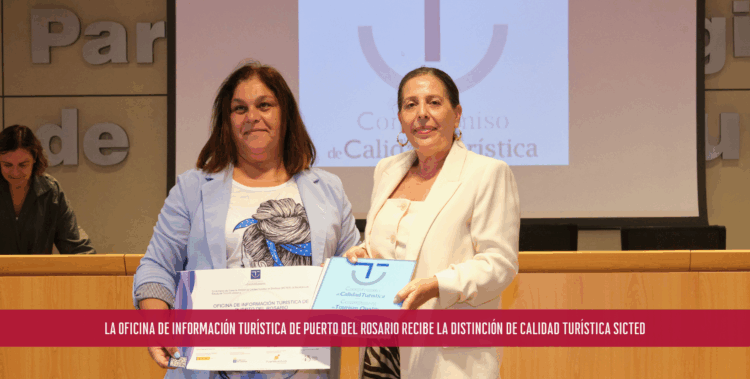 La Oficina de Información Turística de Puerto del Rosario recibe la distinción de Calidad Turística SICTED