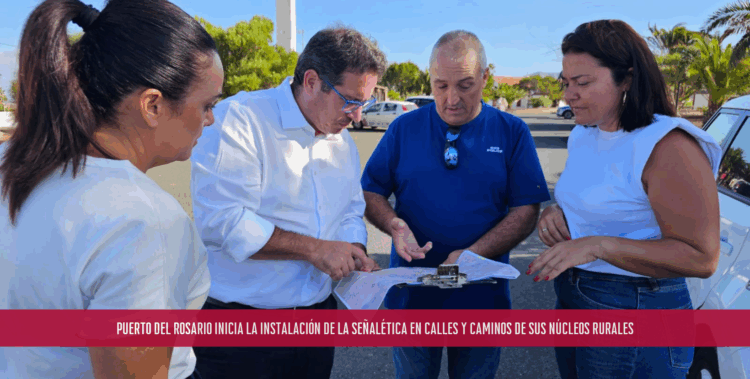 Puerto del Rosario inicia la instalación de la señalética en calles y caminos de sus núcleos rurales