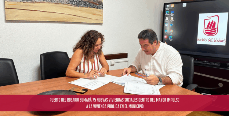 Puerto del Rosario sumará 75 nuevas viviendas sociales dentro del mayor impulso a la vivienda pública en el Municipio