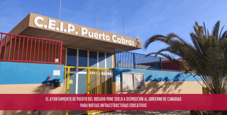 El Ayuntamiento de Puerto del Rosario pone suelo a disposición al Gobierno de Canarias para nuevas infraestructuras educativas