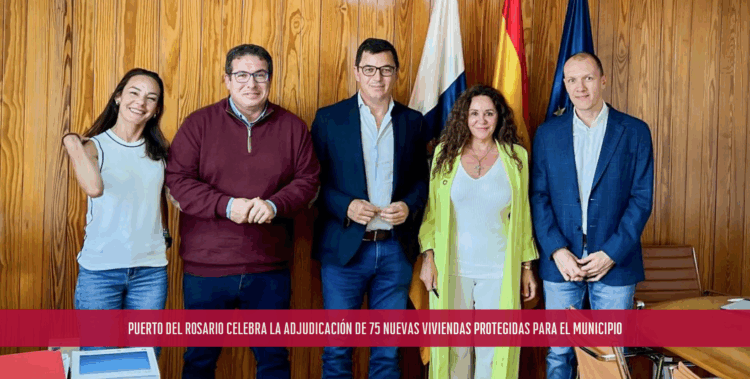 Puerto del Rosario celebra la adjudicación de 75 nuevas viviendas protegidas para el municipio