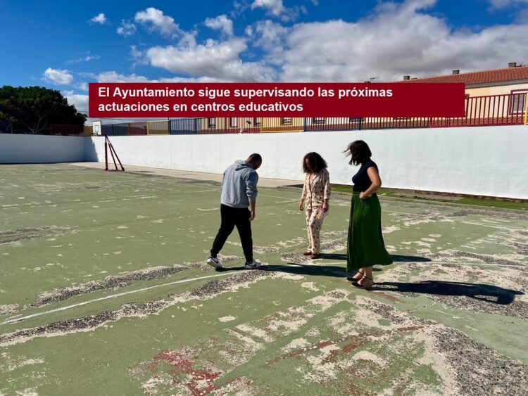 El Ayuntamiento sigue supervisando las próximas actuaciones en centros educativos