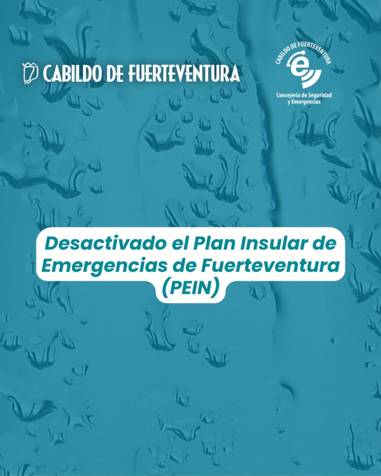 ﻿Desactivación del Plan Insular de Emergencias de Fuerteventura (PEIN)