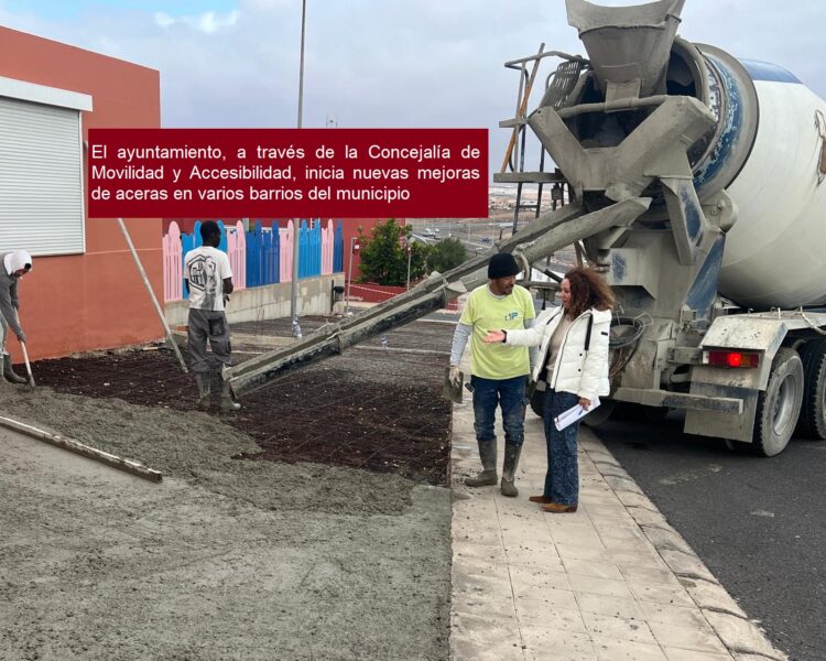 El ayuntamiento, a través de la Concejalía de Movilidad y Accesibilidad, inicia nuevas mejoras de aceras en varios barrios del municipio