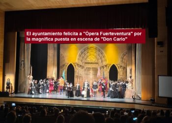El ayuntamiento felicita a «Ópera Fuerteventura» por la magnífica puesta en escena de «Don Carlo»