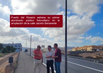 Puerto del Rosario estrena su primer alumbrado público fotovoltaico en la ampliación de la calle Jacinto Benavente