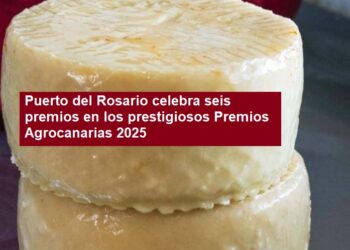 Puerto del Rosario celebra seis premios en los prestigiosos Premios Agrocanarias 2025