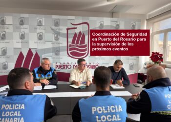 Coordinación de Seguridad en Puerto del Rosario para la supervisión de los próximos eventos