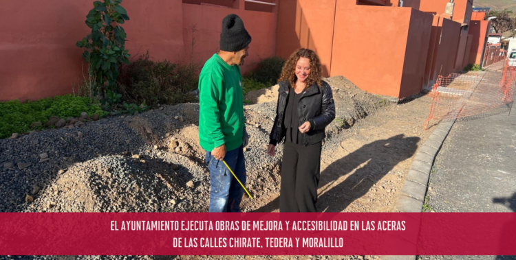 El Ayuntamiento ejecuta obras de mejora y accesibilidad en las aceras de las calles Chirate, Tedera y Moralillo