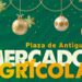 Mercado Agrícola de Antigua en el primer domingo de mes y de año