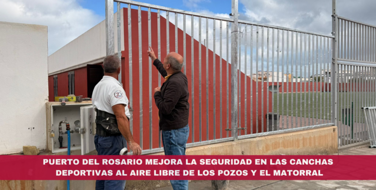 Puerto del Rosario mejora la seguridad en las canchas deportivas al aire libre de Los Pozos y El Matorral