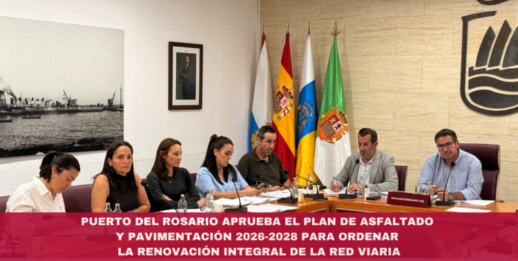 Puerto del Rosario aprueba el Plan de Asfaltado y Pavimentación 2026-2028 para ordenar la renovación integral de la red viaria