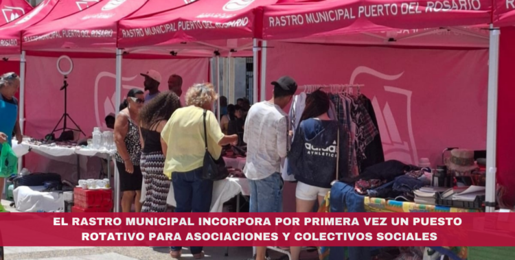 El rastro municipal incorpora por primera vez un puesto rotativo para asociaciones y colectivos sociales