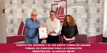 Puerto del Rosario y el IES Santo Tomás de Aquino firman un convenio para la formación práctica del alumnado de FP