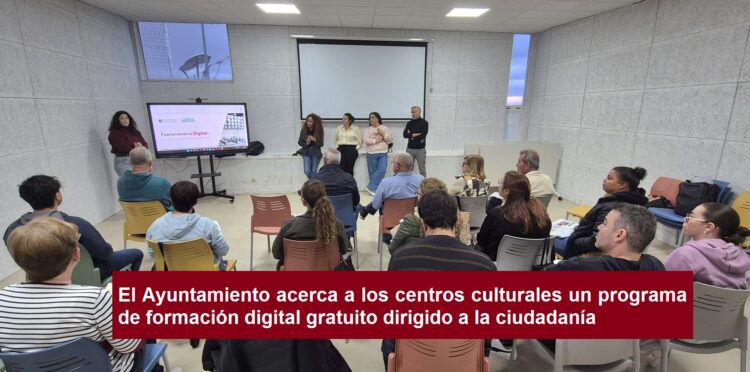 El Ayuntamiento acerca a los centros culturales un programa de formación digital gratuito dirigido a la ciudadanía