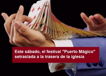 Puerto del Rosario celebra este sábado el festival “Puerto Mágico” y traslada el evento a la trasera de la Iglesia de Nuestra Señora del Rosario por previsión de viento