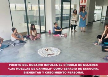 Puerto del Rosario impulsa el Círculo de Mujeres “Las Huellas de Carmela” como espacio de escucha, bienestar y crecimiento personal