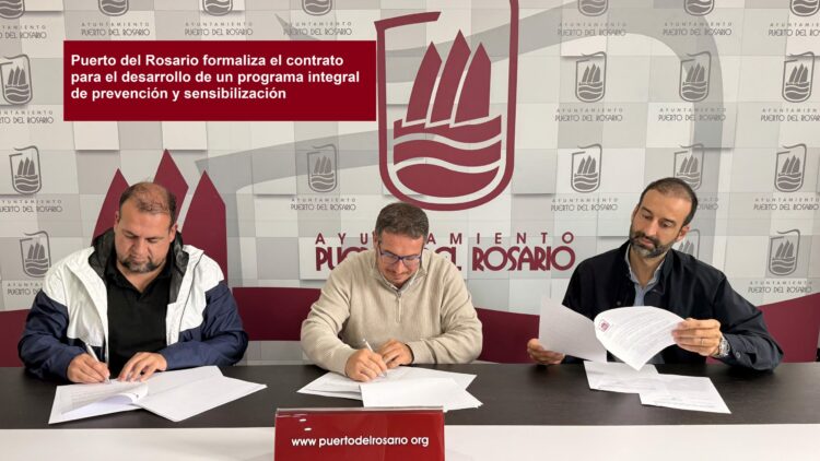 Puerto del Rosario formaliza el contrato para el desarrollo de un programa integral de prevención y sensibilización