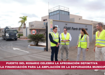 Puerto del Rosario celebra la aprobación definitiva de la financiación para la ampliación de la depuradora municipal