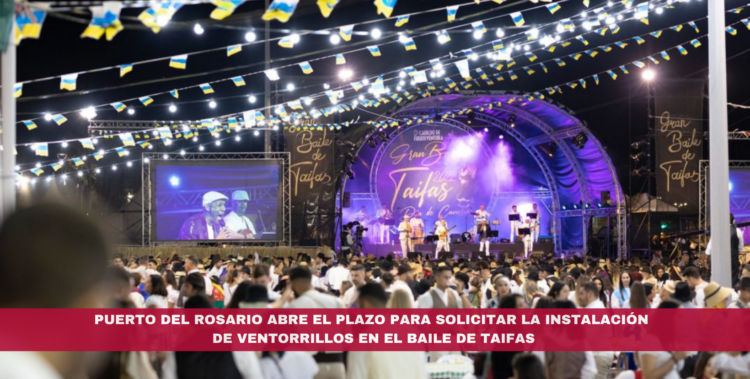 Puerto del Rosario abre el plazo para solicitar la instalación de ventorrillos en el Baile de Taifas