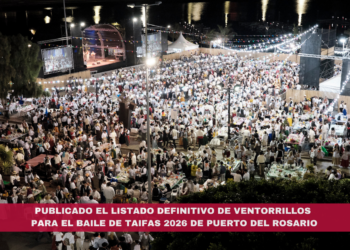 Publicado el listado definitivo de ventorrillos para el Baile de Taifas 2026 de Puerto del Rosario