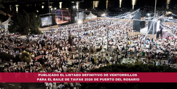 Publicado el listado definitivo de ventorrillos para el Baile de Taifas 2026 de Puerto del Rosario