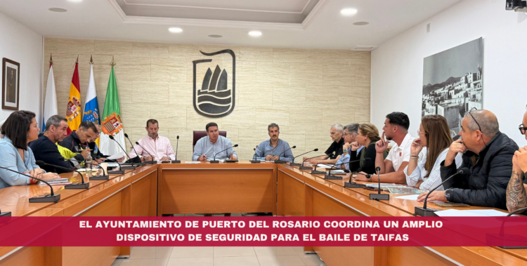 El Ayuntamiento de Puerto del Rosario coordina un amplio dispositivo de seguridad para el Baile de Taifas
