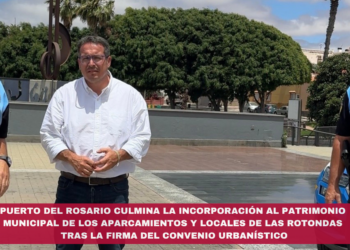 Puerto del Rosario culmina la incorporación al patrimonio municipal de los aparcamientos y locales de Las Rotondas tras la firma del convenio urbanístico