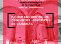 I Encuentro de Conjuntos Históricos de Canarias | Cabildo de Fuerteventura