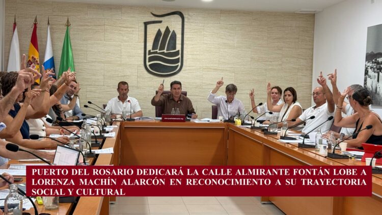 Puerto del Rosario dedicará la calle Almirante Fontán Lobé a Lorenza Machín Alarcón en reconocimiento a su trayectoria social y cultural