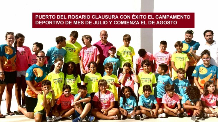 Puerto del Rosario clausura con éxito el turno de julio del Campamento de Verano y Deporte 2026