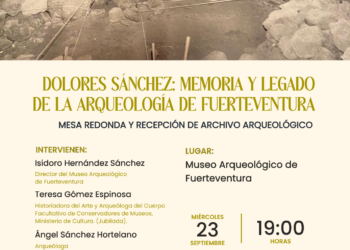 El Museo Arqueológico de Fuerteventura homenajea a Dolores Sánchez, pionera de la arqueología en la isla