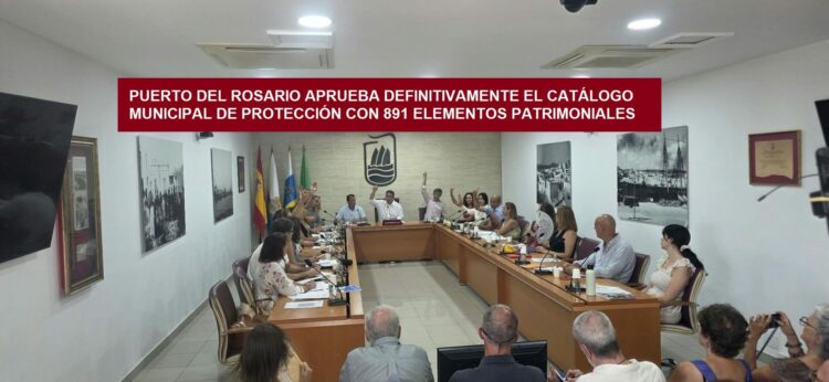 Puerto del Rosario aprueba definitivamente el Catálogo Municipal de Protección con 891 elementos patrimoniales